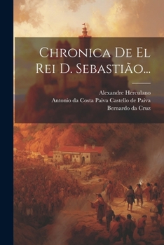 Paperback Chronica De El Rei D. Sebastião... [Portuguese] Book