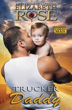 Trucker Daddy - Book #13 of the Tarnished Saints