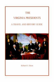 Paperback The Virginia Presidents: A Travel and History Guide Book