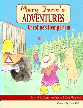 Paperback Mary Jane's Adventures - Caroline's Hemp Farm FULL COLOR Book