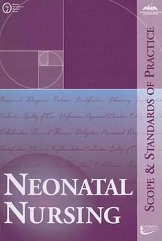 Paperback Neonatal Nursing: Scope and Standards of Practice Book
