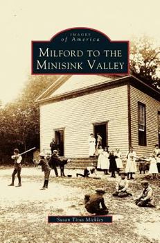 Milford to the Minisink Valley - Book  of the Images of America: Pennsylvania