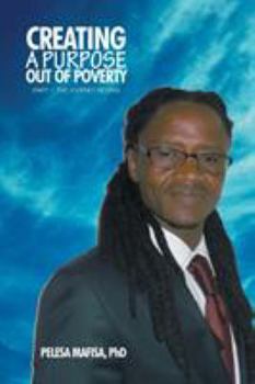 Creating a Purpose Out of Poverty: Part 1: The Journey Begins