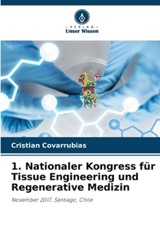 Paperback 1. Nationaler Kongress für Tissue Engineering und Regenerative Medizin [German] Book