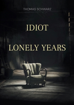 Paperback Idiot: Lonely Years [German] Book
