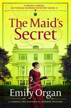 Paperback The Maid's Secret: A Compelling Historical Murder Mystery Book