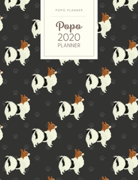 Paperback Popo 2020 Planner: Monthly Weekly Daily - Dated With Todo Notes - Papillon Book