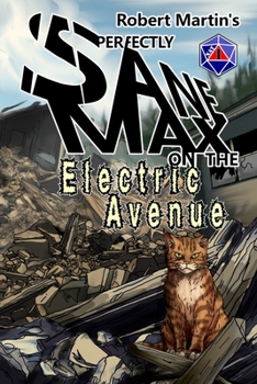Paperback Perfectly Sane Max on the Electric Avenue Book