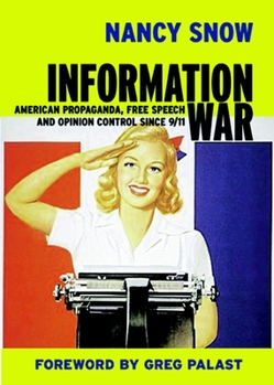 Paperback Information War: American Propaganda, Free Speech and Opinion Control Since 9-11 Book
