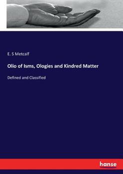 Paperback Olio of Isms, Ologies and Kindred Matter: Defined and Classified Book