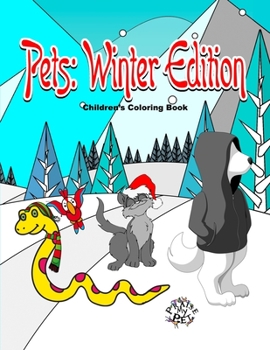 Paperback Pets: Winter Edition: Children's Coloring Book