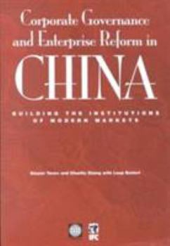 Paperback Corporate Governance and Enterprise Reform in China: Building the Institutions of Modern Markets Book