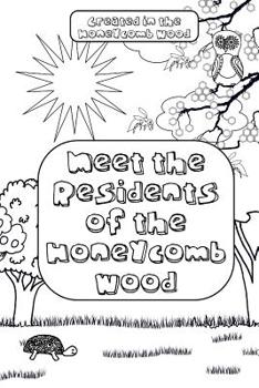 Paperback Meet the Residents of the Honeycomb Wood Book