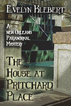 Paperback The House at Pritchard Place: A New Orleans Paranormal Mystery Book