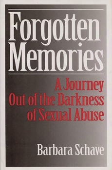 Hardcover Forgotten Memories: A Journey Out of the Darkness of Sexual Abuse Book