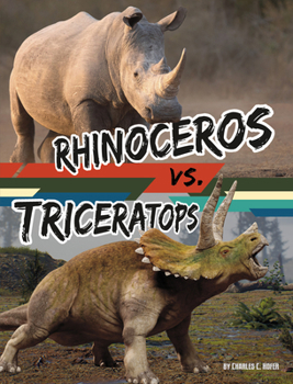Hardcover Rhinoceros vs. Triceratops Book