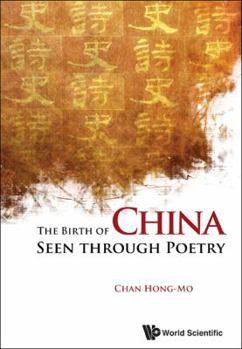 Paperback The Birth of China Seen Through Poetry Book