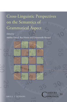 Paperback Cross-Linguistic Perspectives on the Semantics of Grammatical Aspect Book