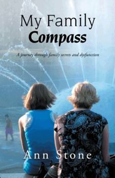 Paperback My Family Compass: A Journey Through Family Secrets and Dysfunction Book