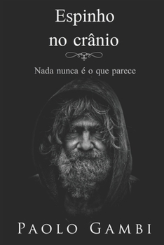 Paperback Espinho No Crânio: Nada nunca é o que parece [Portuguese] Book