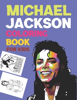 Paperback Michael Jackson Coloring Book For Kids: Michael Jackson Coloring Book
