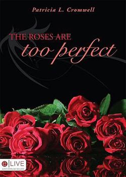 Paperback The Roses are too Perfect Book