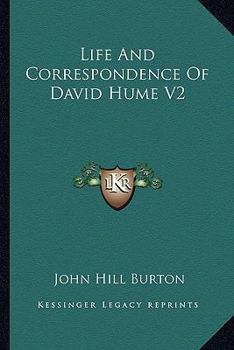 Paperback Life And Correspondence Of David Hume V2 Book