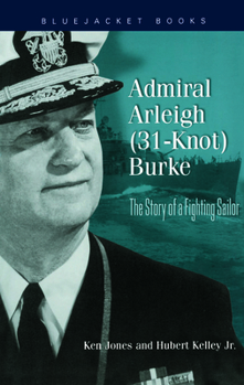 Paperback Admiral Arleigh (31-Knot) Burke Book