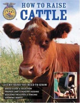 Paperback How to Raise Cattle: Everything You Need to Know Book