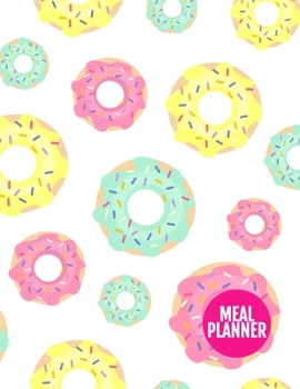 Meal Planner : Cute Year 365 Daily - 52 Week Calendar Meal Planner Daily Weekly and Monthly for Track & Plan Your Meals Food Planning - Large 8. 5 X 11 Inch - 110 Pages - AXL 0009126