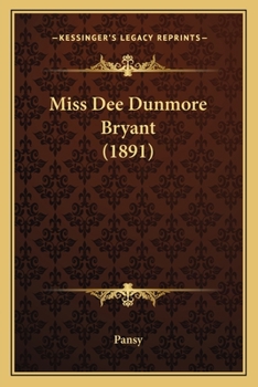 Paperback Miss Dee Dunmore Bryant (1891) Book