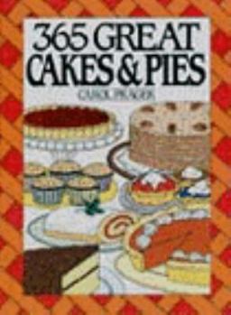 Hardcover 365 Great Cakes and Pies Book