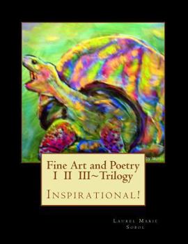 Fine Art and Poetry I II III Trilogy