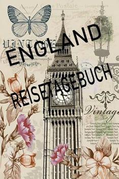 Paperback England Reisetagebuch: England Reisetagebuch zum Ausfüllen und Eintragen der schönsten Erlebnisse [German] Book