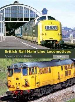 Hardcover British Rail Main Line Locomotives: Specification Guide Book