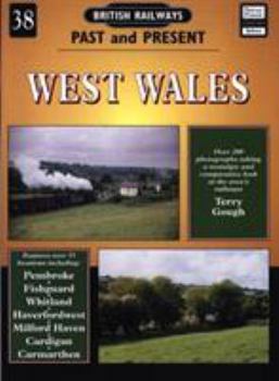 West Wales - Book #38 of the British Railways Past and Present