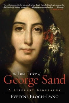 Paperback The Last Love of George Sand: A Literary Biography Book