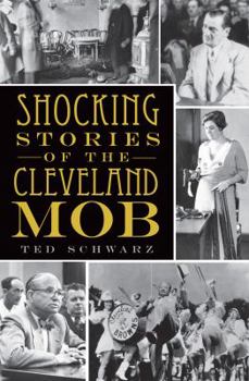Paperback Shocking Stories of the Cleveland Mob Book