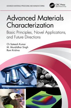 Paperback Advanced Materials Characterization: Basic Principles, Novel Applications, and Future Directions Book