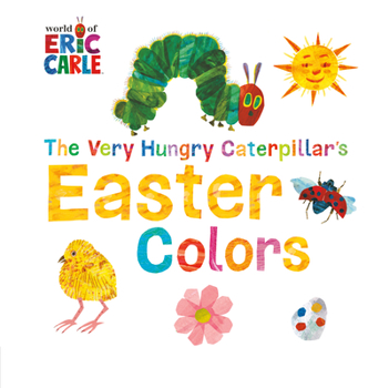 Board book The Very Hungry Caterpillar's Easter Colors Book
