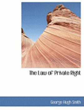 Paperback The Law of Private Right [Large Print] Book