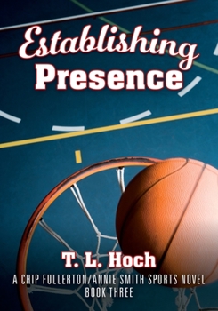 Paperback Establishing Presence: A Chip Fullerton / Annie Smith Sports Novel - Book Three Book