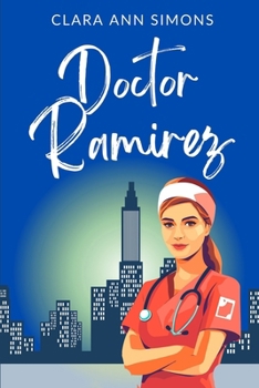 Doctor Ramirez: A Sapphic Medical Romance (Watson Memorial Hospital)