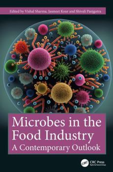 Hardcover Microbes in the Food Industry: A Contemporary Outlook Book