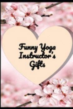 Paperback Yoga gifts for Yoga instructor - Yoga Class Planner: Best Yoga trainer appreciation gifts notebook -Yoga tracker - yoga logbook- Yoga for meditation R Book