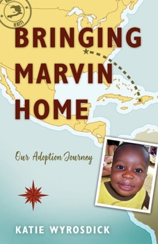 Paperback Bringing Marvin Home: Our Adoption Journey Book