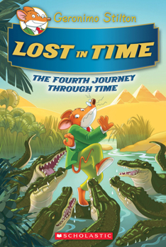 Hardcover Lost in Time (Geronimo Stilton Journey Through Time #4) Book