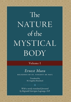Hardcover The Nature of the Mystical Body (Volume I) Book