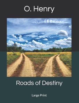 Paperback Roads of Destiny: Large Print Book