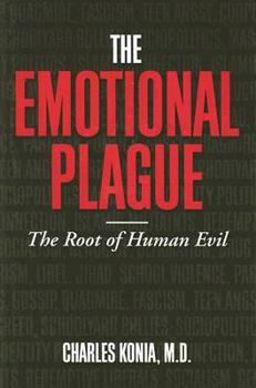 Hardcover The Emotional Plague: The Root of Human Evil Book